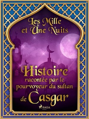 cover image of Histoire racontée par le pourvoyeur du sultan de Casgar